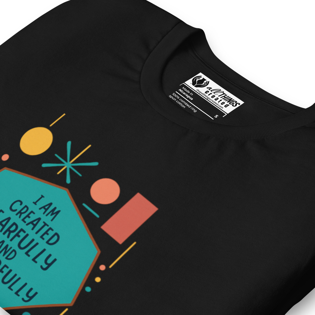 I Am Created Fearfully & Wonderfully Unisex T-Shirt