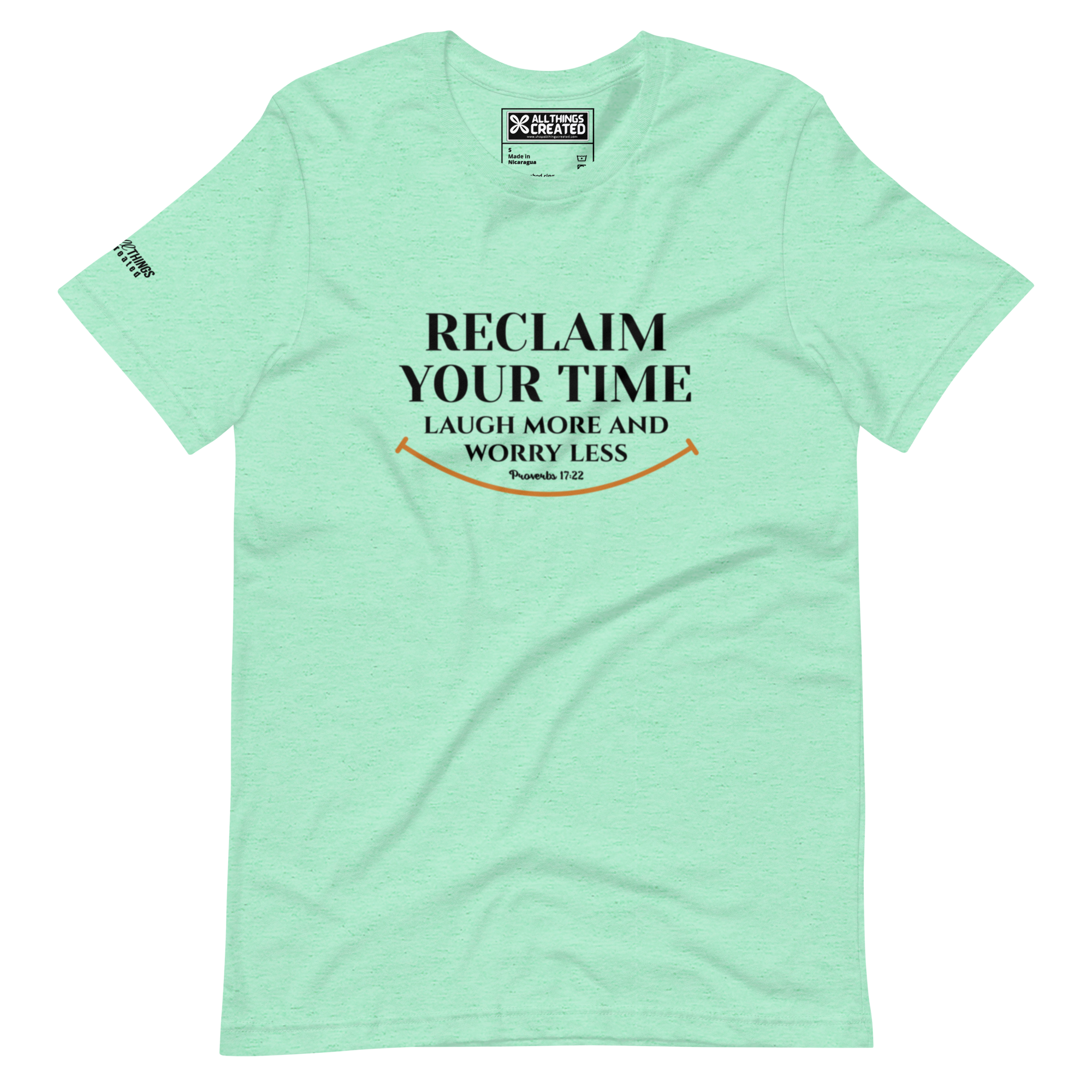 RECLAIM YOUR TIME - LAUGH MORE, WORRY LESS - Unisex T-shirt