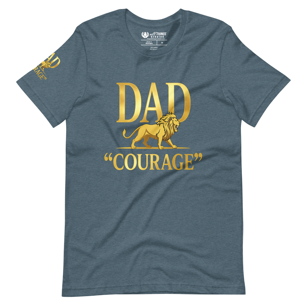 Dad Courage Father's Day Unisex T-shirt