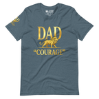 Dad Courage Father's Day Unisex T-shirt