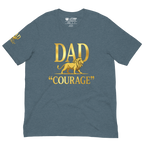Dad Courage Father's Day Unisex T-shirt