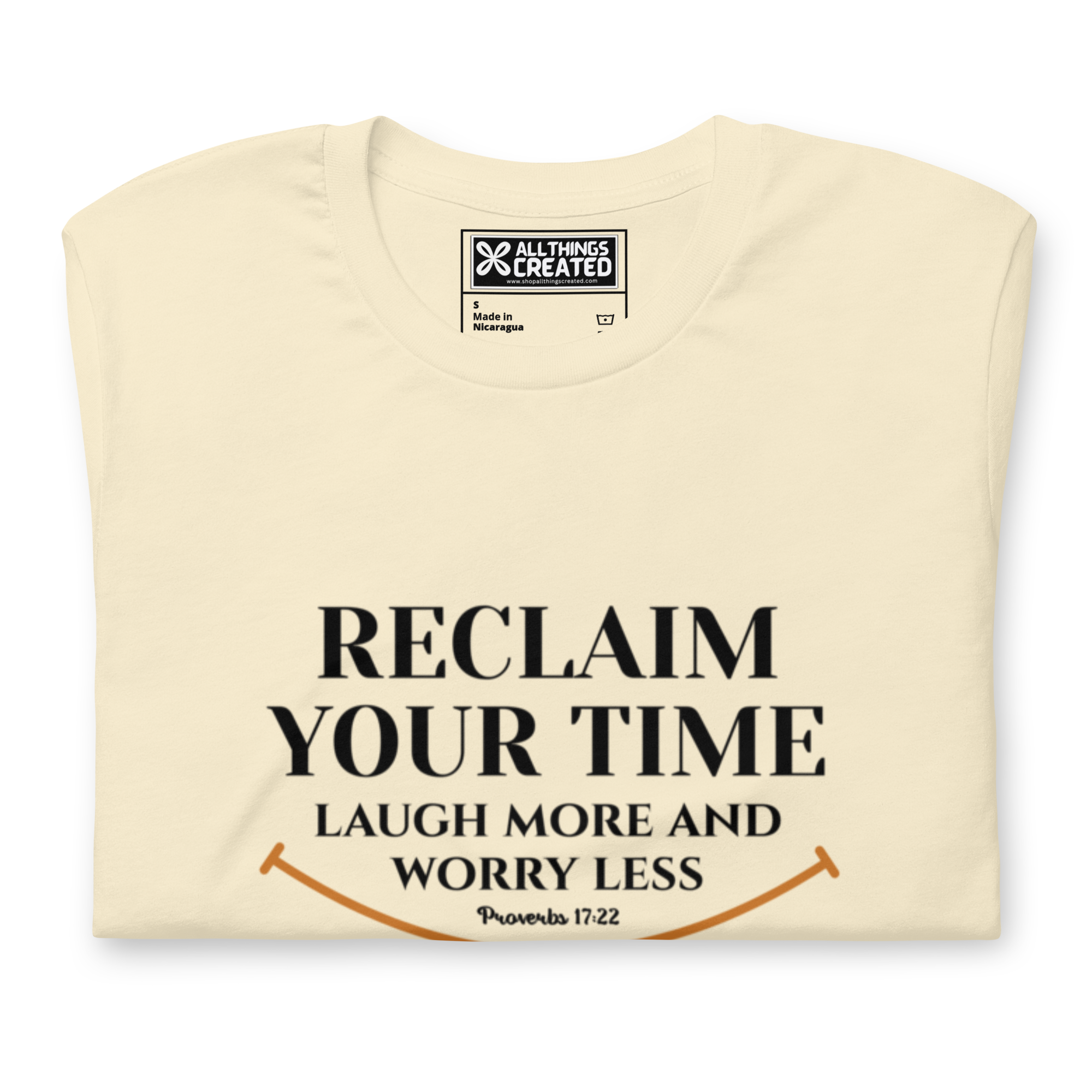 RECLAIM YOUR TIME - LAUGH MORE, WORRY LESS - Unisex T-shirt