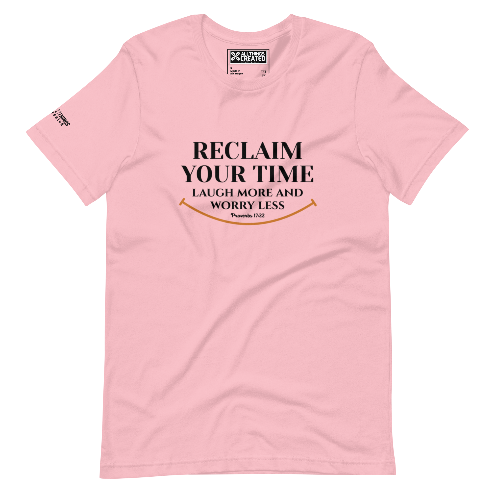 RECLAIM YOUR TIME - LAUGH MORE, WORRY LESS - Unisex T-shirt